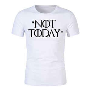 NOT TODAY T-Shirts