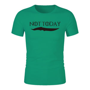 NOT TODAY T-Shirts