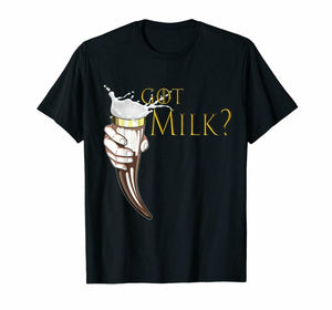 Got Milk ? T-Shirt