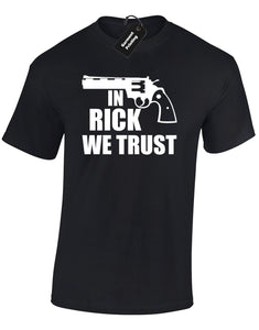 IN RICK WE TRUST T-Shirt