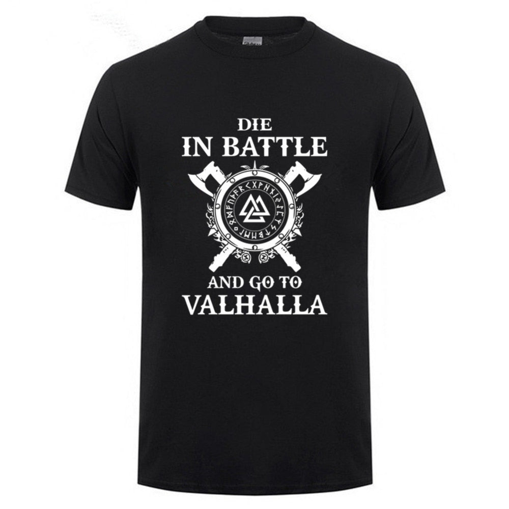 Die In Battle And Go To Valhalla T-Shirt