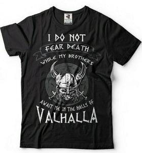 I Do Not Fear Death Valhalla T-Shirt